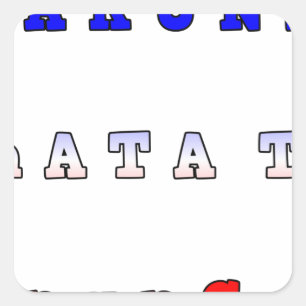 fRANCE HAKUNA MATATA BLUE WHITE RED UNITY COLORS T Square Sticker
