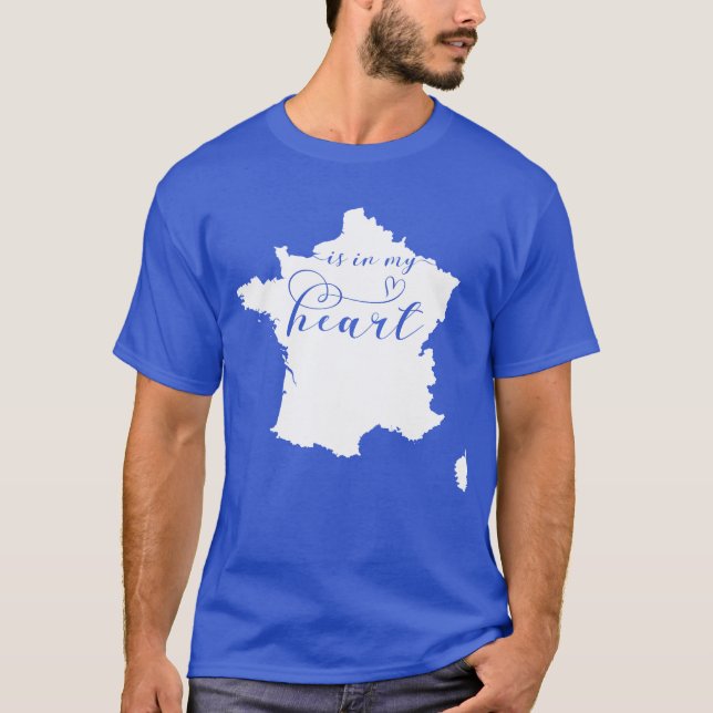 France Is In My Heart T-Shirt (Front)