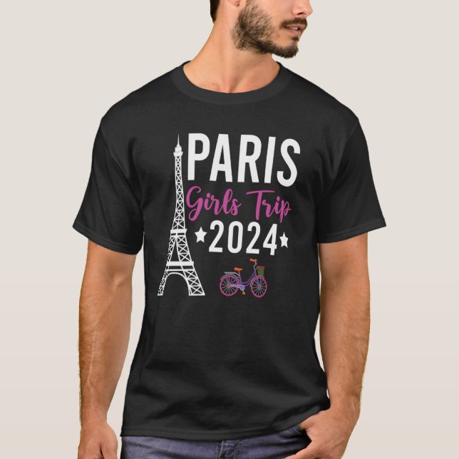 France Paris Girls Trip 2024 Summer Vacation Ladie T-Shirt (Front)