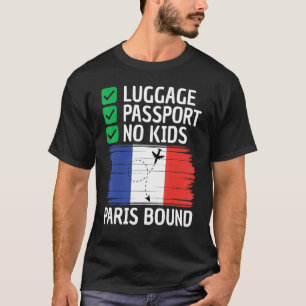 France Travel Vacation Outfit To Paris Men Women F T-Shirt