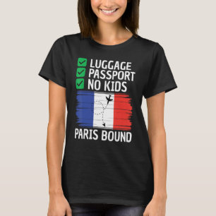France Travel Vacation Outfit To Paris Men Women F T-Shirt