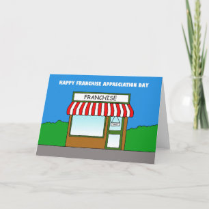 Franchise Appreciation Day  Card