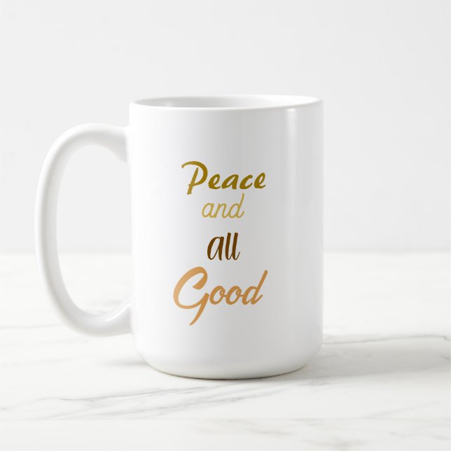 Franciscan Peace and All Good Coffee Mug (Left)