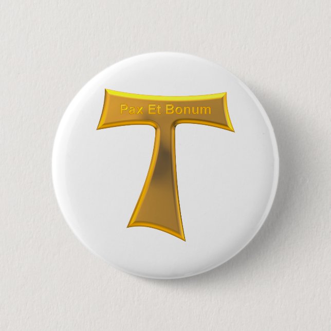 Franciscan Tau Cross Pax Et Bonum Gold Metallic 6 Cm Round Badge (Front)