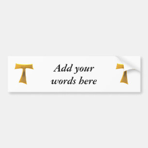 Franciscan Tau Cross Pax Et Bonum Gold Metallic Bumper Sticker