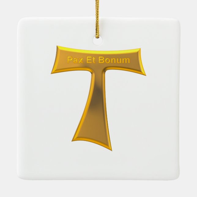 Franciscan Tau Cross Pax Et Bonum Gold Metallic Ceramic Ornament (Back)