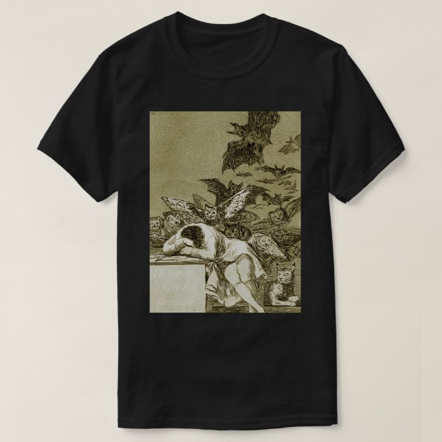 Francisco Goya The Sleep Of Reason Produces Monste T-Shirt (Design Front)
