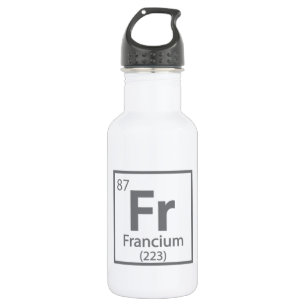 Francium - French Science Periodic Table 532 Ml Water Bottle