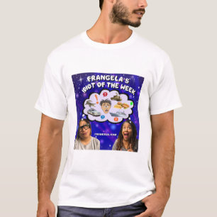 Frangela Idiot of the Week T-Shirt