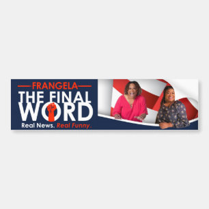 Frangela - "The Final Word" Bumper Sticker