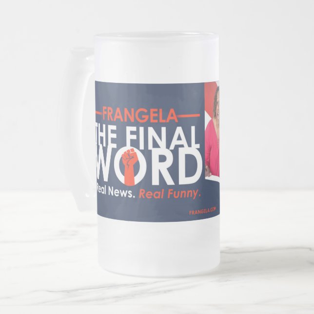 Frangela - "The Final Word" Frosted Glass Mug (Front Left)