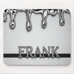 Frank Chrome Nameplate With Liquid Metal Drips Mouse Mat