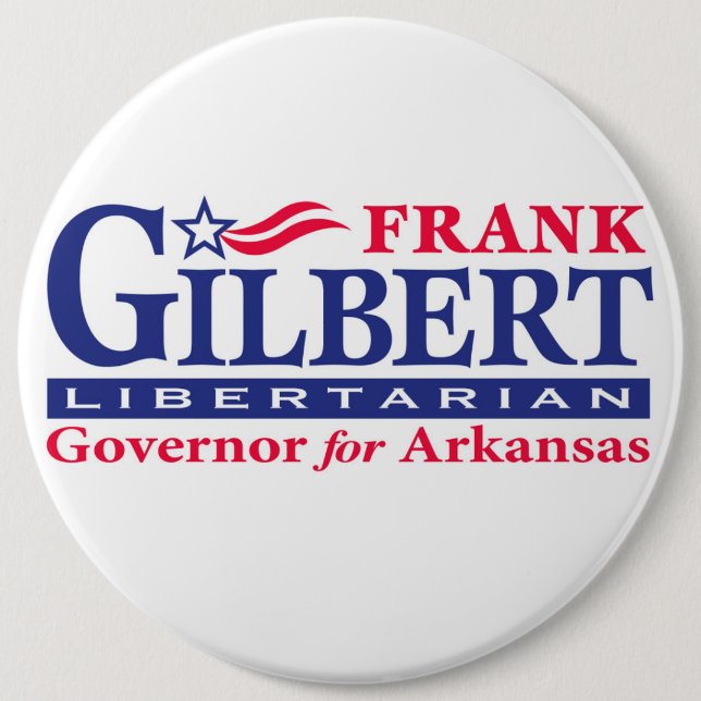Frank Gilbert for Governor 6 Cm Round Badge (Front)