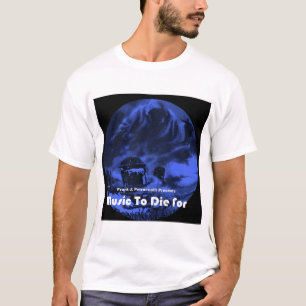 Frank Petruccelli's Music To Die For CD Shirt