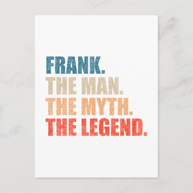 Frank The Man The Myth The Legend Postcard (Front)