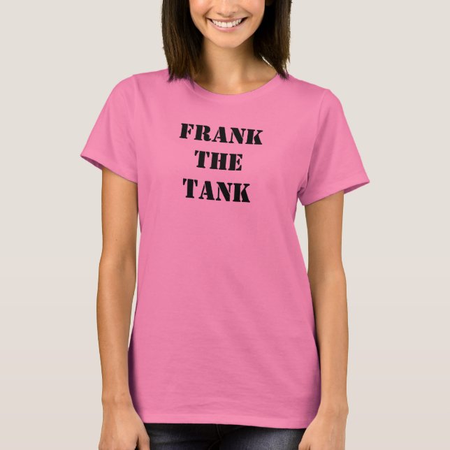 frank the tank (Front)