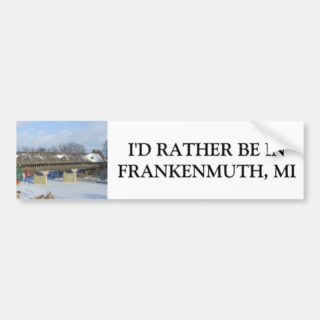 Frankenmuth Michigan Covered Bridge Bumper Sticker (Front)
