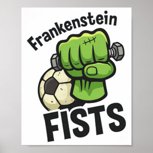 Frankenstein Fists Funny Soccer Stuff  Poster