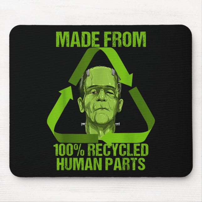 Frankenstein Made From 100% Recycled Human Parts H Mouse Mat (Front)