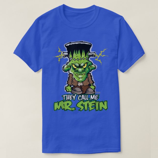 Frankenstein  They Call Me Mr 2329 T-Shirt (Design Front)