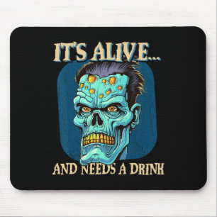 Frankensteins Monster It's Alive And Needs A Drink Mouse Mat
