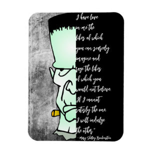 Frankenstein's Monster, Shelley Love & Rage Quote Magnet