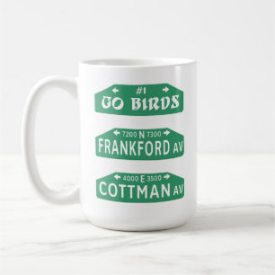 Frankford and Cottman Philadelphia Go Birds Coffee Mug