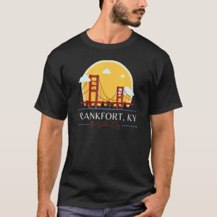 Frankfort KY Golden Gate Bridge Bad Geography Stup T-Shirt