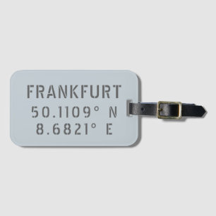 Frankfurt Latitude Longitude Luggage Tag