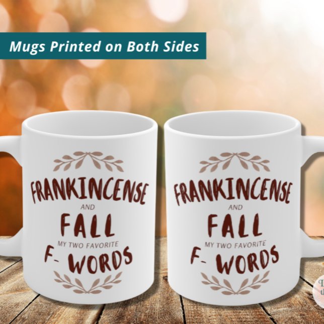 Frankincense and Fall My Two Favourite F Words Coffee Mug (Creator Uploaded)