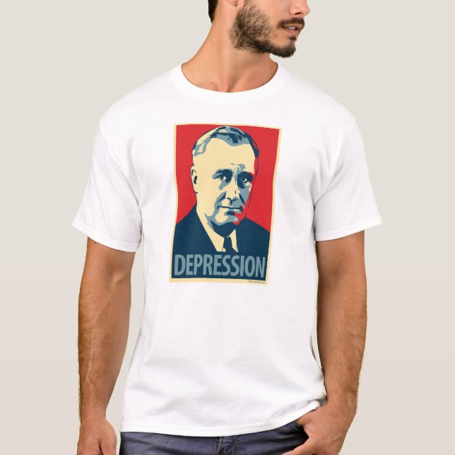 Franklin D. Roosevelt - Depression: OHP T-Shirt (Front)