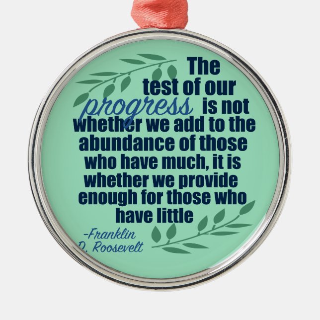 Franklin D. Roosevelt Inspirational Progress Quote Metal Tree Decoration (Front)