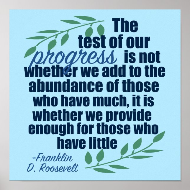 Franklin D. Roosevelt Inspirational Progress Quote Poster (Front)