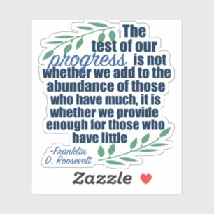 Franklin D. Roosevelt Inspirational Quote Progress