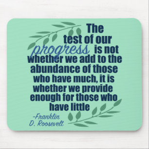 Franklin D. Roosevelt on Progress Quote Mouse Mat