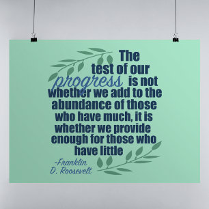Franklin D. Roosevelt on Progress Quote Poster
