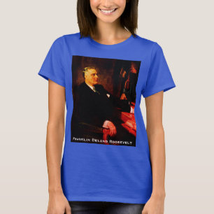 Franklin Delano Roosevelt, American President FDR T-Shirt