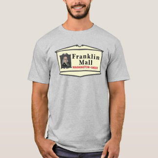 Franklin Mall T-Shirt