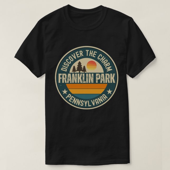 Franklin Park, Pennsylvania T-Shirt (Design Front)