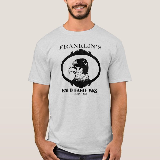 Franklin's Bald Eagle Wigs T-Shirt (Front)