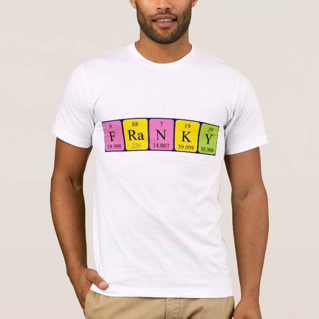 Franky periodic table name shirt (Front)