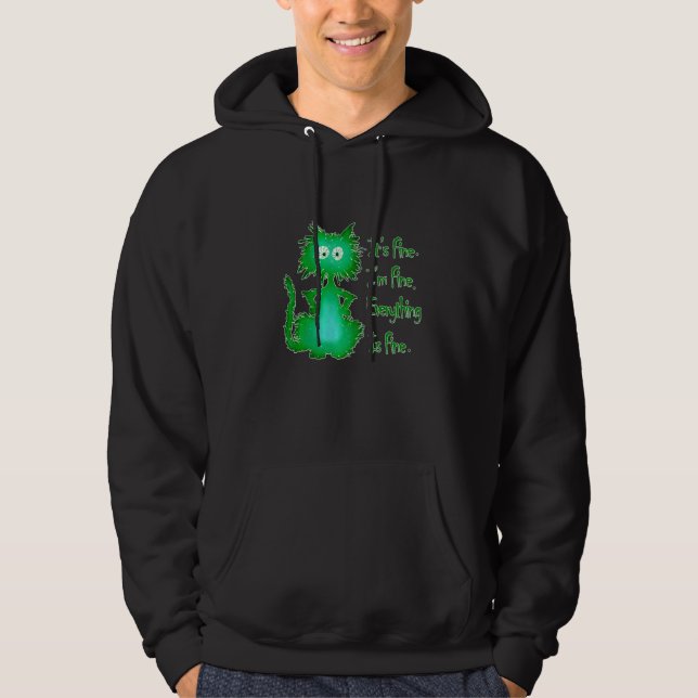 Frantic Cat Everything Is Fine Hoodie (Front)