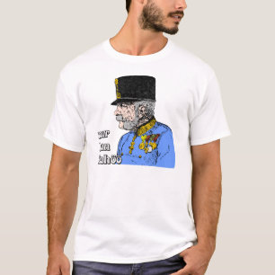 Franz Joseph, Austria Kaiser Habsburg T-Shirt