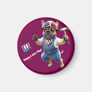 Französischen Bulldoggen Happy Labor Day Magnet