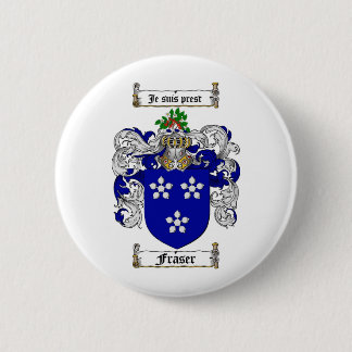 FRASER FAMILY CREST -  FRASER COAT OF ARMS 6 CM ROUND BADGE