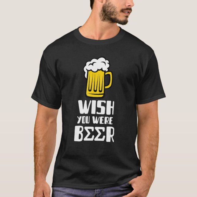 Fraternity  WISH YOU WERE BEER Sigma T-Shirt (Front)