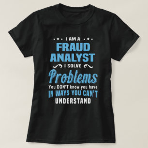 Fraud Analyst T-Shirt