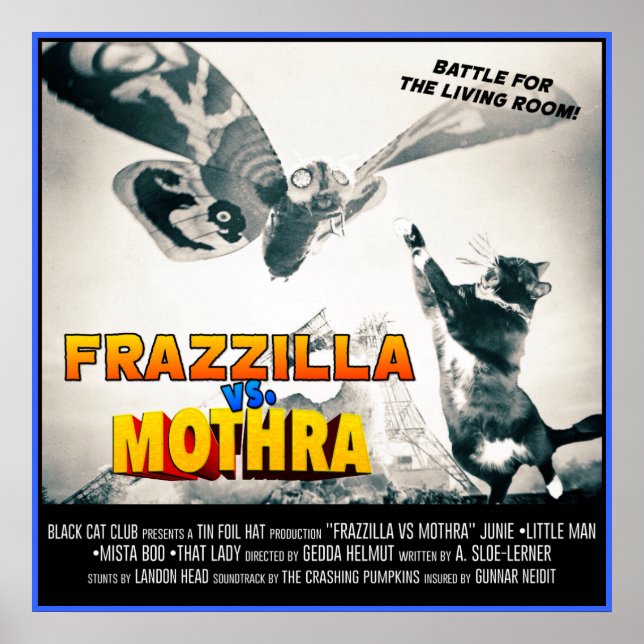Frazzilla vs Moth! Monster Cat Poster (Front)