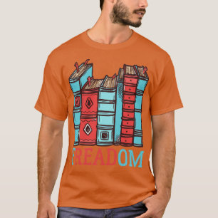 Freadom banned books week bookworm and bookaholic3 T-Shirt