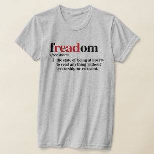 freadom definition T-Shirt